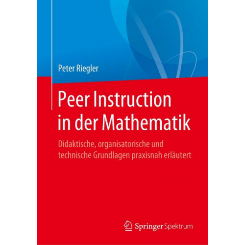 Peter Riegler - Peer Instruction in der Mathematik