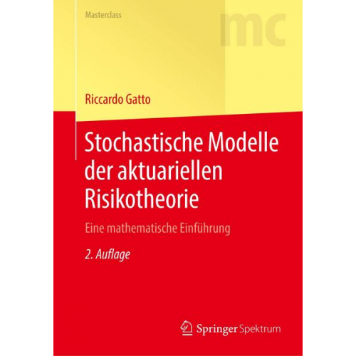Riccardo Gatto - Stochastische Modelle der aktuariellen Risikotheorie