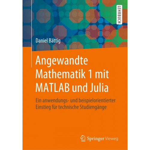 Daniel Bättig - Angewandte Mathematik 1 mit MATLAB und Julia