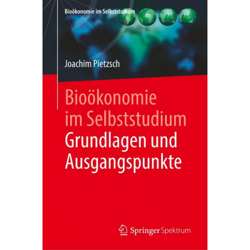 Joachim Pietzsch - Bioökonomie im Selbststudium: Grundlagen und Ausgangspunkte