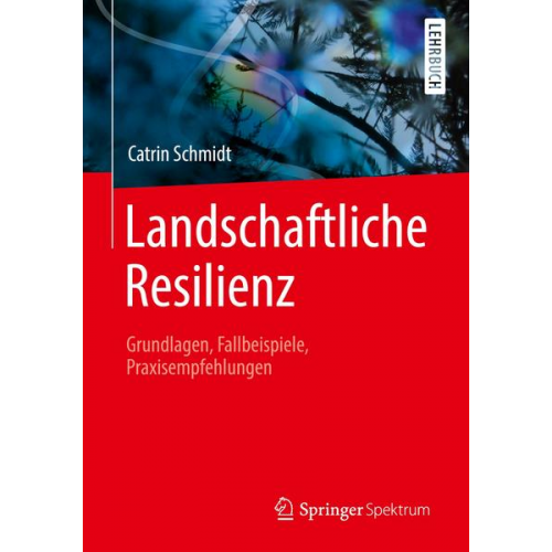 Catrin Schmidt - Landschaftliche Resilienz