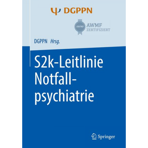 S2k-Leitlinie Notfallpsychiatrie