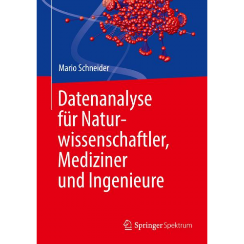 Mario Schneider - Datenanalyse für Naturwissenschaftler, Mediziner und Ingenieure