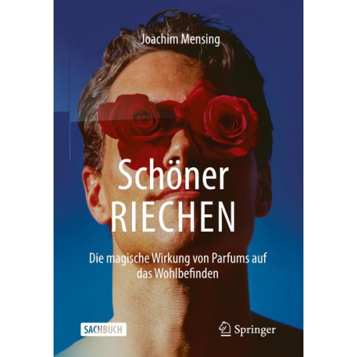 Joachim Mensing - Schöner Riechen