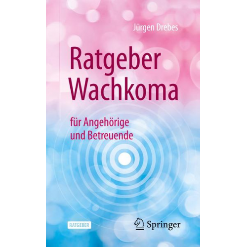 Jürgen Drebes - Ratgeber Wachkoma