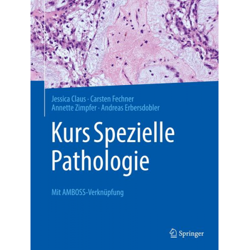 Jessica Claus & Carsten Fechner & Annette Zimpfer & Andreas Erbersdobler - Kurs Spezielle Pathologie