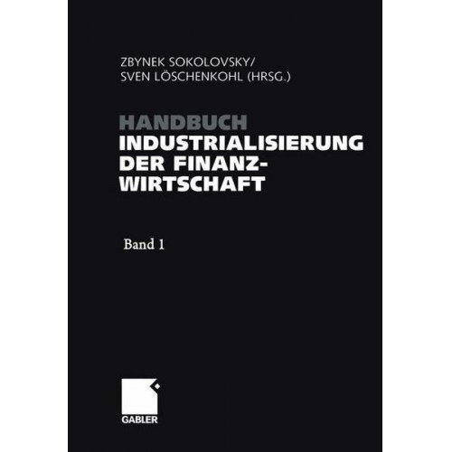 Handbuch Industrialisierung der Finanzwirtschaft