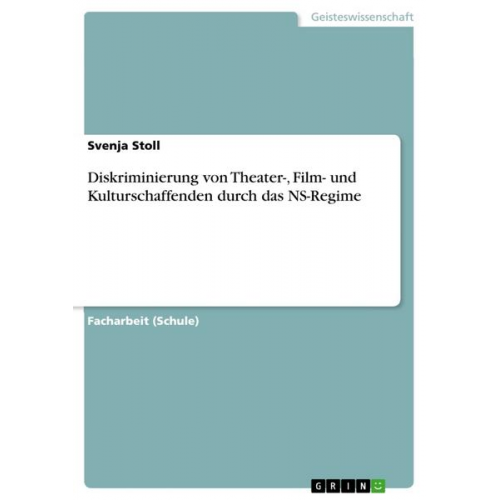 Svenja Stoll - Diskriminierung von Theater-, Film- und Kulturschaffenden durch das NS-Regime