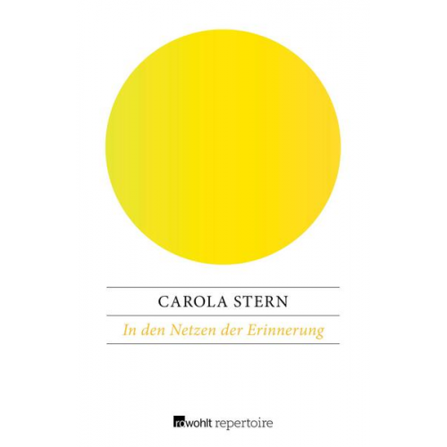 Carola Stern - In den Netzen der Erinnerung
