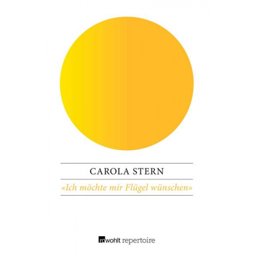 Carola Stern - «Ich möchte mir Flügel wünschen»