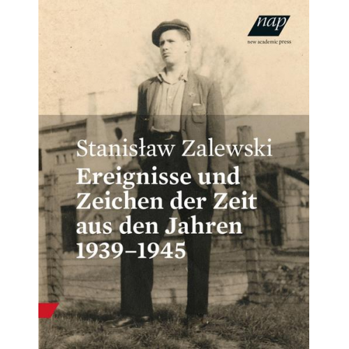 Stanisław Zalewski - Ereignisse und Zeichen der Zeit aus den Jahren 1939–1945