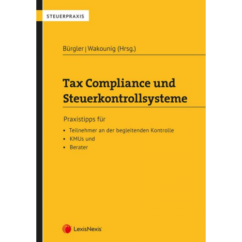 Gisela Bogner & Karin Andorfer & Yasin Eren & Verena Gabler & Alexander Lang - Tax Compliance und Steuerkontrollsysteme