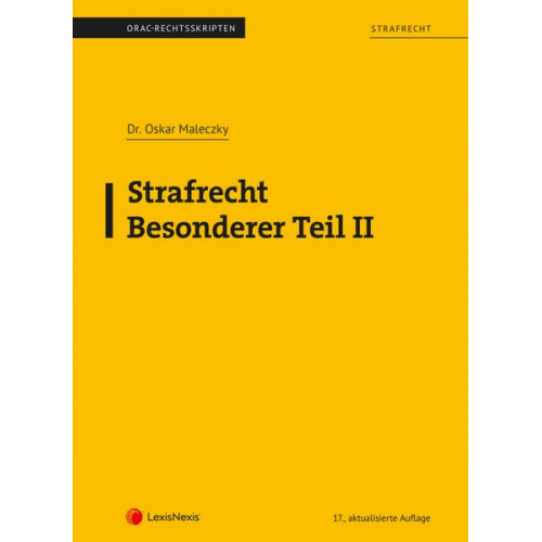 Oskar Maleczky - Strafrecht - Besonderer Teil II (Skriptum)