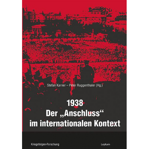 1938 – Der »Anschluss« im internationalen Kontext