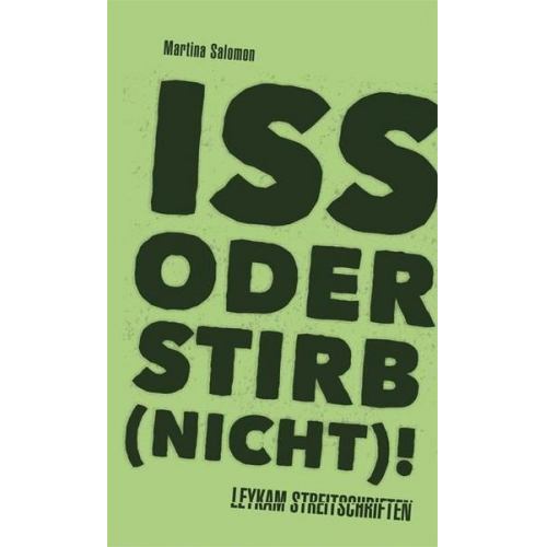 Martina Salomon - Iss oder stirb (nicht)!