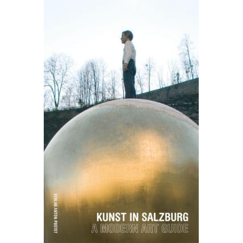 Thomas Zaunschirm & Hildegard Fraueneder & Hemma Schmutz & Margit Zuckriegl - Kunst in Salzburg
