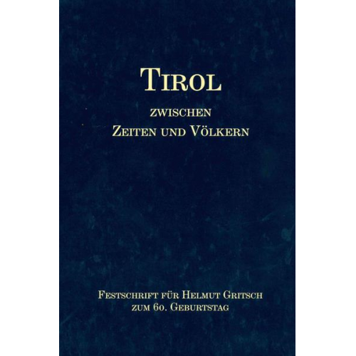 Tirol zwischen Zeiten und Völkern