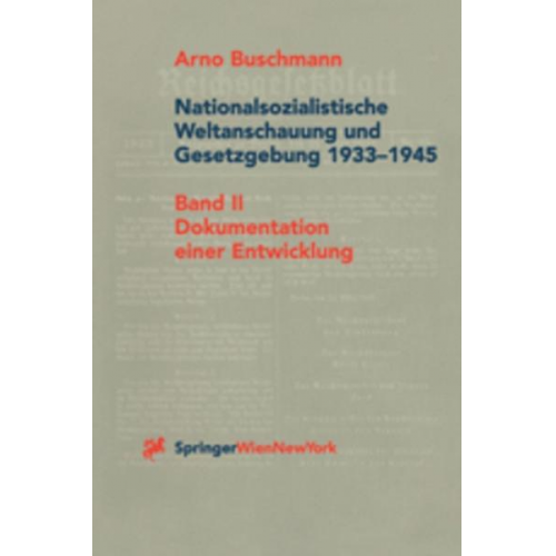 Arno Buschmann - Nationalsozialistische Weltanschauung und Gesetzgebung 1933-1945