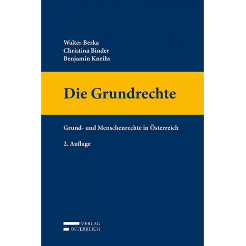 Walter Berka & Christina Binder & Benjamin Kneihs - Die Grundrechte