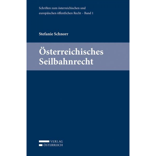 Stefanie Schnorr - Österreichisches Seilbahnrecht