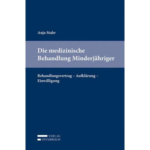 Anja Stahr - Die medizinische Behandlung Minderjähriger