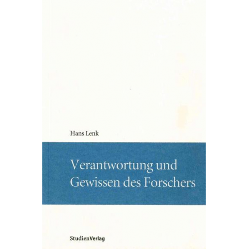 Hans Lenk - Verantwortung und Gewissen des Forschers