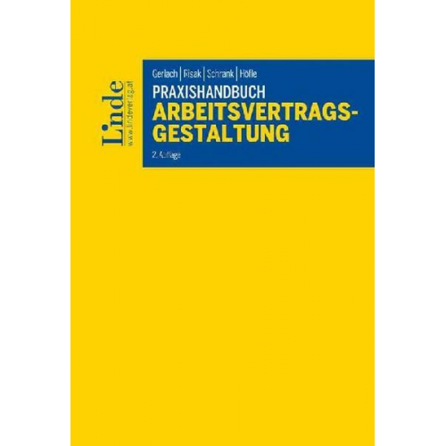 Roland Gerlach & Martin Risak & Franz Schrank & Wolfgang Höfle - Praxishandbuch Arbeitsvertragsgestaltung