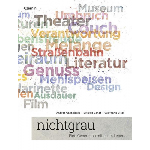 Andrea Casapicola & Brigitte Lendl & Wolfgang Bledl - Nichtgrau