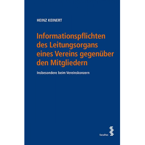 Heinz Keinert - Informationspflichten des Leitungsorgans eines Vereins gegenüber den Mitgliedern