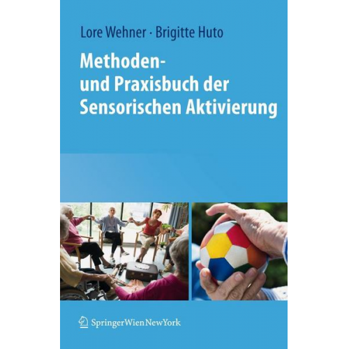 Methoden- und Praxisbuch der Sensorischen Aktivierung