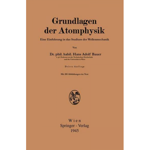 Hans Adolf Bauer - Grundlagen der Atomphysik