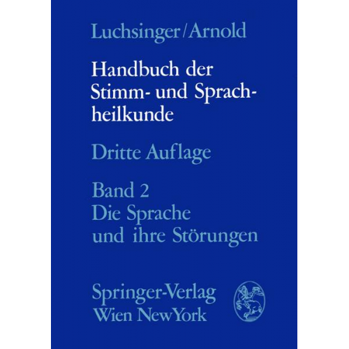 Gottfried E. Arnold & Richard Luchsinger - Handbuch der Stimm- und Sprachheilkunde