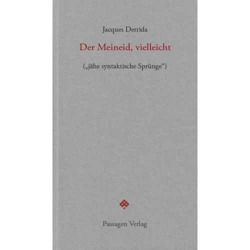 Jacques Derrida - Der Meineid, vielleicht