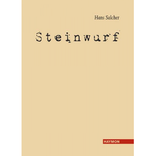 Hans Salcher - Steinwurf