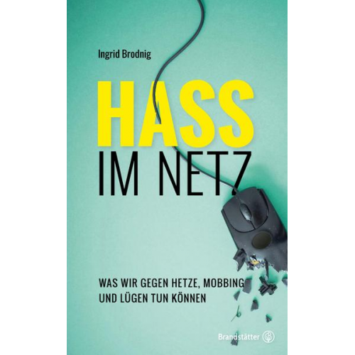 Ingrid Brodnig - Hass im Netz