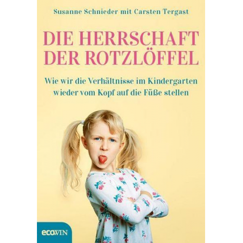 Susanne Schnieder & Carsten Tergast - Die Herrschaft der Rotzlöffel