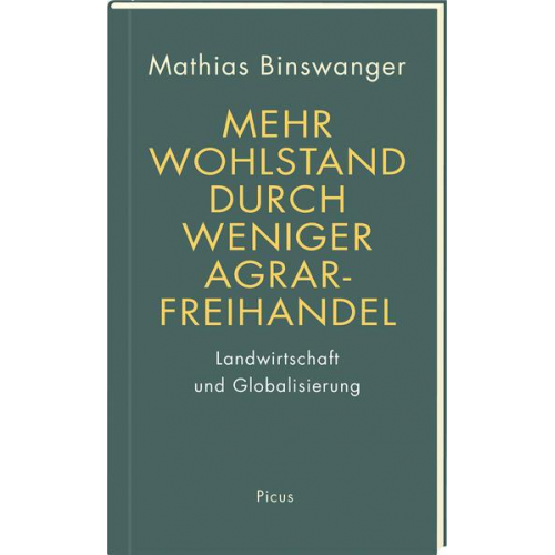 Mathias Binswanger - Mehr Wohlstand durch weniger Agrarfreihandel