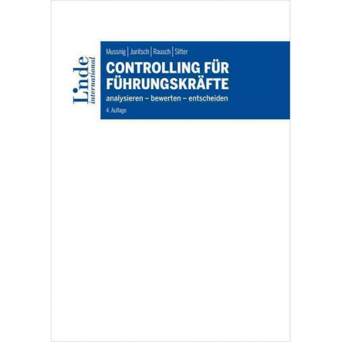 Werner Mussnig & Ulrike Juritsch & Alexandra Rausch & Alexander Sitter - Controlling für Führungskräfte