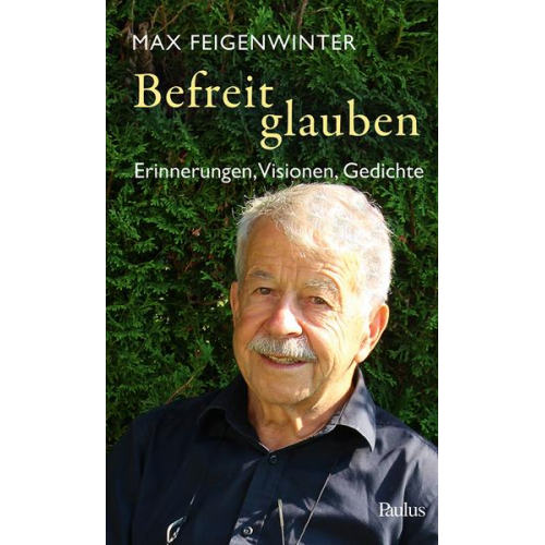 Max Feigenwinter - Befreit glauben