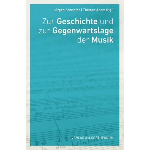 Jürgen Schriefer - Zur Geschichte und Gegenwartslage der Musik