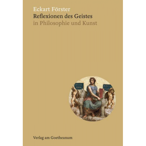 Eckart Förster - Reflexionen des Geistes