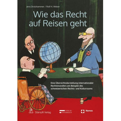 Jens Drolshammer & Rolf H. Weber - Wie das Recht auf Reisen geht