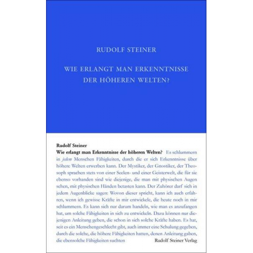 Rudolf Steiner - Wie erlangt man Erkenntnisse der höheren Welten?