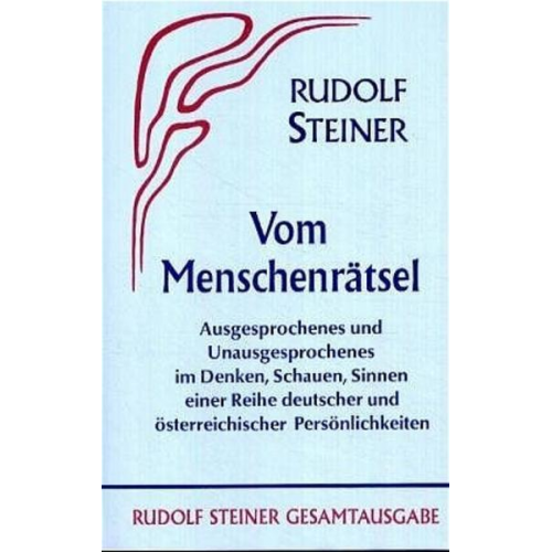 Rudolf Steiner - Vom Menschenrätsel