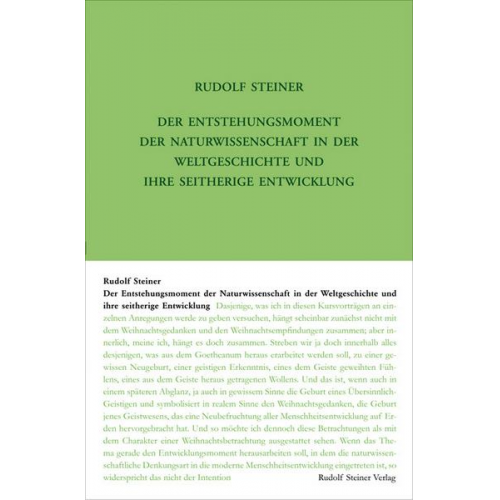 Rudolf Steiner - Der Entstehungsmoment der Naturwissenschaft in der Weltgeschichte und ihre seitherige Entwickelung