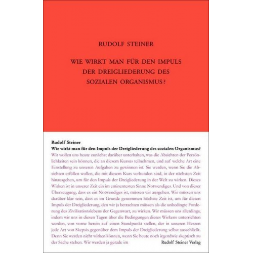 Rudolf Steiner - Wie wirkt man für den Impuls der Dreigliederung des sozialen Organismus?