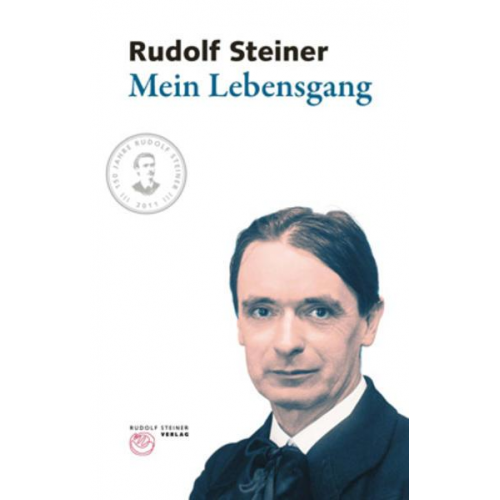 Rudolf Steiner - Mein Lebensgang