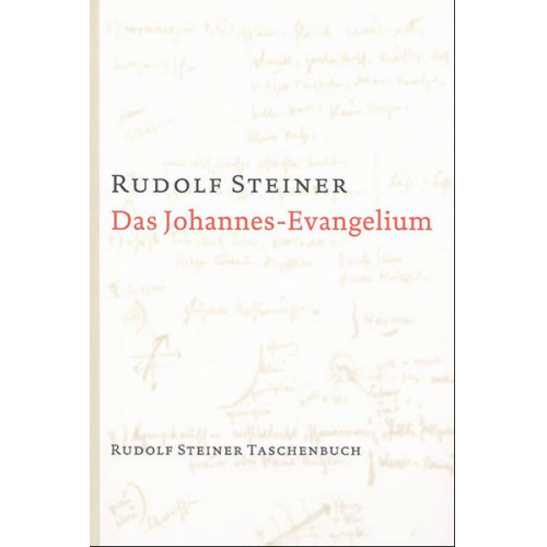 Rudolf Steiner - Das Johannes-Evangelium