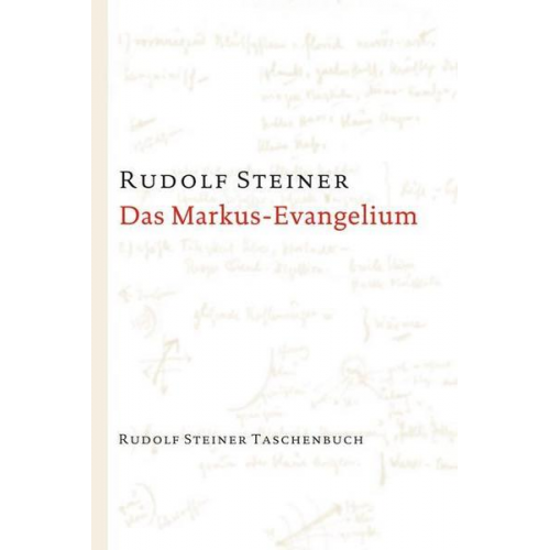 Rudolf Steiner - Das Markus-Evangelium