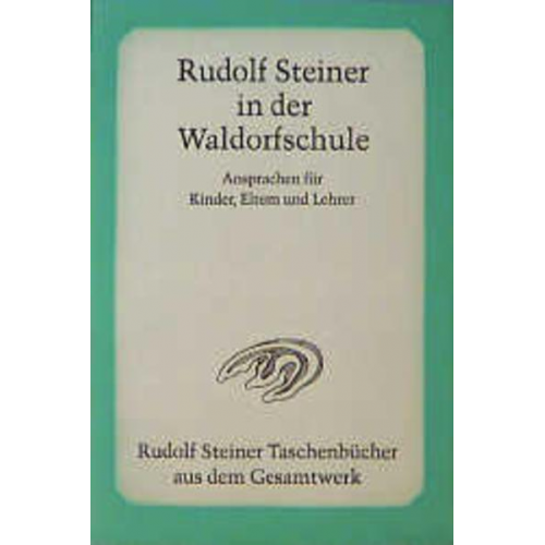 Rudolf Steiner - Rudolf Steiner in der Waldorfschule